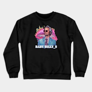 BABY BILLY Crewneck Sweatshirt